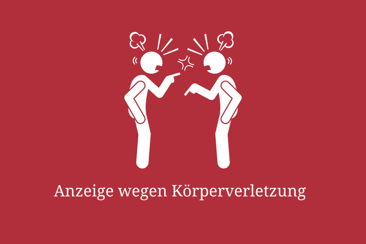 Anzeige Wegen Körperverletzung Obwohl Ich Nichts Gemacht Habe karsten-bolte.de