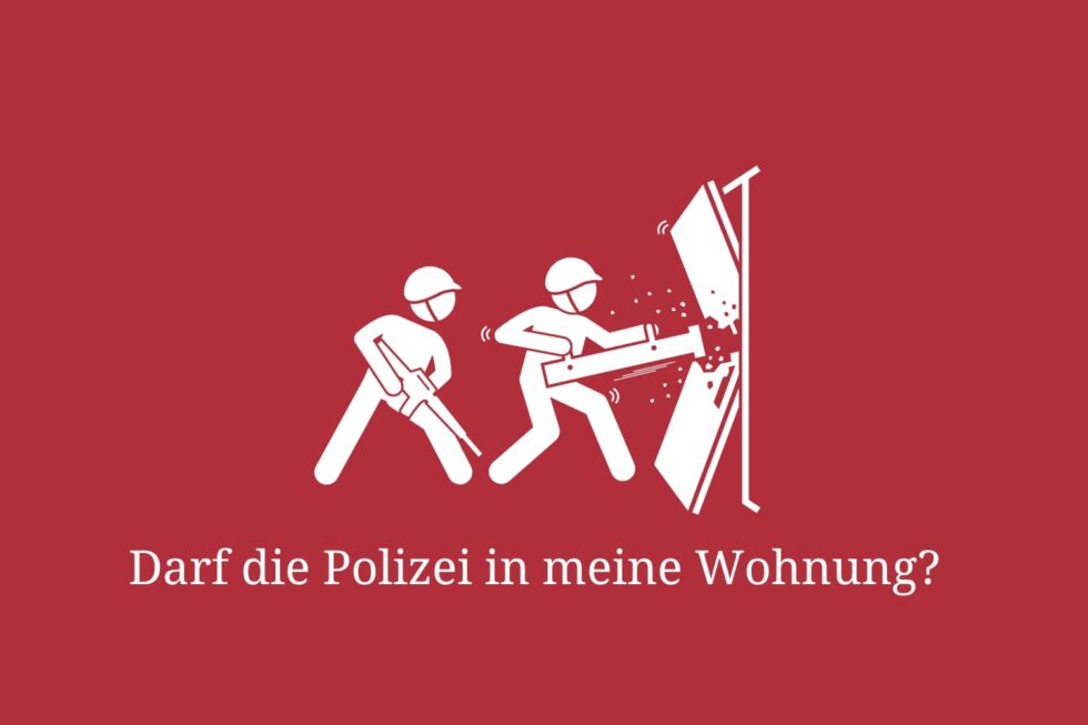 Darf die Polizei ein meine Wohnung? So ist die Rechtslage